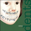 Dents 1